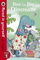 Read It Yourself 1 - Rex the Big Dinosaur - Read it yourself with Ladybird