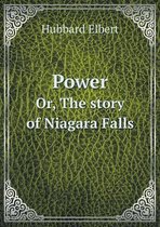 Power Or, The story of Niagara Falls