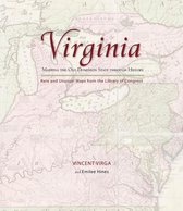Mapping the States through History - Virginia: Mapping the Old Dominion State through History