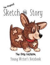The original Sketch & Story Young Writer's Notebook The Dog Edition