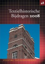 Textielhistorische Bijdragen 48 2008