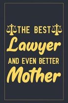 The best lawyer and even better mother