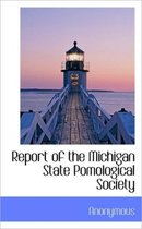 Report of the Michigan State Pomological Society