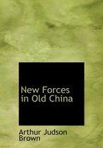 New Forces in Old China