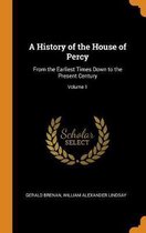 A History of the House of Percy