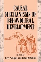 Causal Mechanisms Of Behavioural Develop