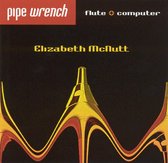 Pipe Wrench: Flute + Computer