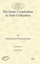 The Syriac Contribution to Arab Civilization