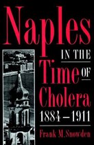 Naples in the Time of Cholera 1884-1911