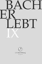 Sibylla Rubens, Annekathrin Laabs, Gerlinde Samann - Bach Erlebt IX (11 DVD)
