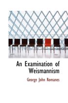 An Examination of Weismannism