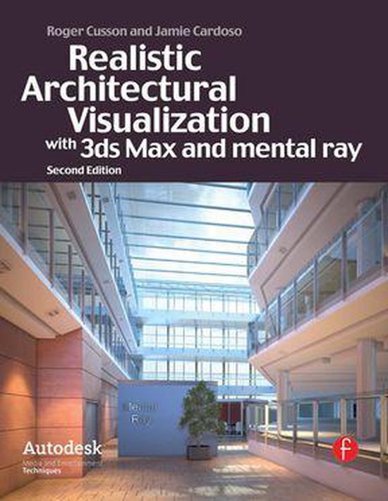 Realistic Architectural Visualization with 3Ds Max and Menta ... - cover