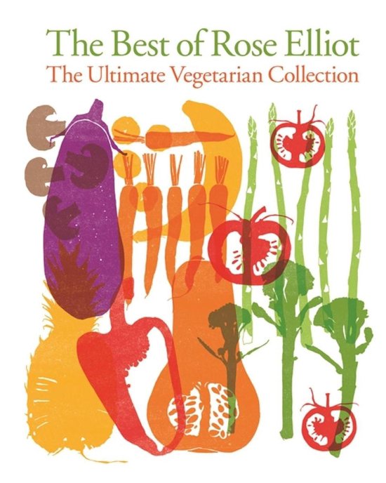 The Best of Rose Elliot: The Ultimate Vegetarian Collection - cover