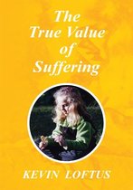 The True Value of Suffering