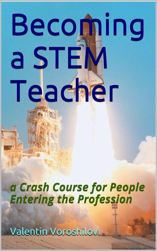 Becoming a STEM Teacher: a Crash Course for People Entering  ... - cover