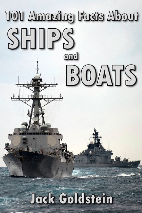 101 Amazing Facts about Ships and Boats - cover