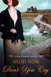 Molly Murphy Mysteries 11 - Hush Now, Don't You Cry