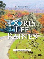 The Doris Lee Raines Story