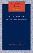 Clarendon Law Lectures- Active Liberty