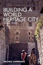 Heritage, Culture and Identity - Building a World Heritage City