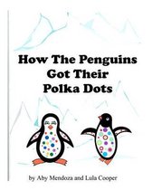 How the Penguins Got Their Polka Dots