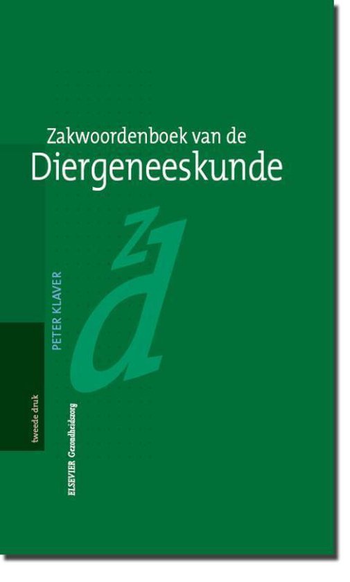 Zakwoordenboek van de Diergeneeskunde | 9789062287208 | P. Klaver | Boeken  | bol.com
