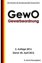 Gewerbeordnung - GewO, 2. Auflage 2016