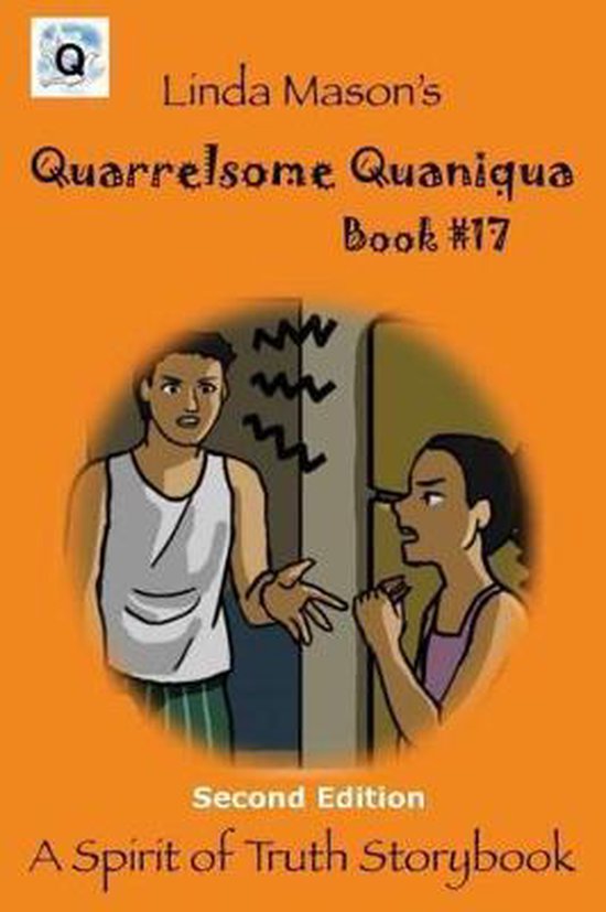 Spirit of Truth Storybook- Quarrelsome Quaniqua Second Editi ... - cover