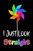I JUST LOOK Straight