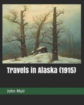 Travels in Alaska (1915)