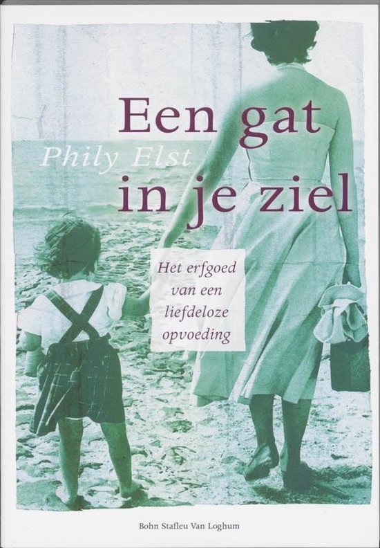 Cover van het boek 'Een gat in je ziel / druk 1' van P. Elst