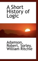 A Short History of Logic