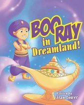 Boo Ray in Dreamland!
