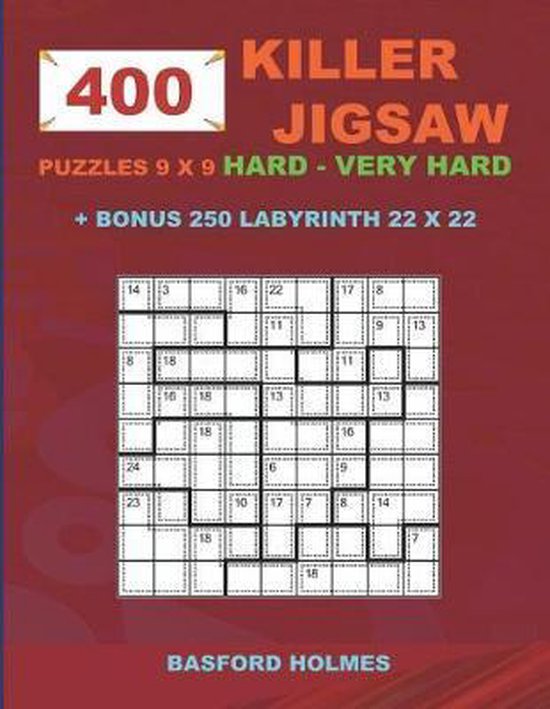400 KILLER JIGSAW puzzles 9 x 9 HARD VERY HARD + BONUS 250 LABYRINTH