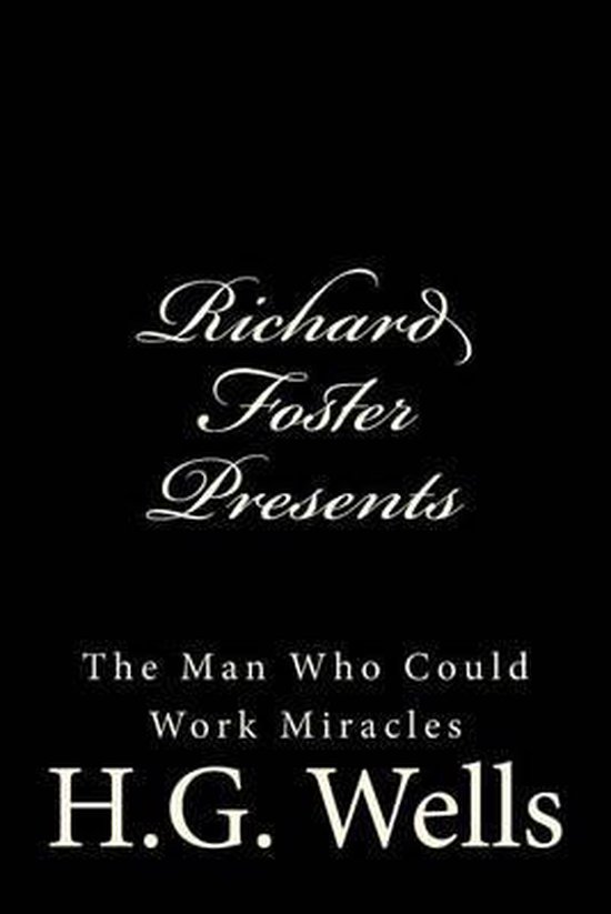 Richard Foster Presents H.G. Wells- Richard Foster Presents  ... - cover