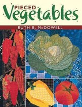 Pieced Vegetables - Print on Demand Edition