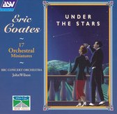 Coates: Under the Stars / Wilson, BBC Concert Orchestra