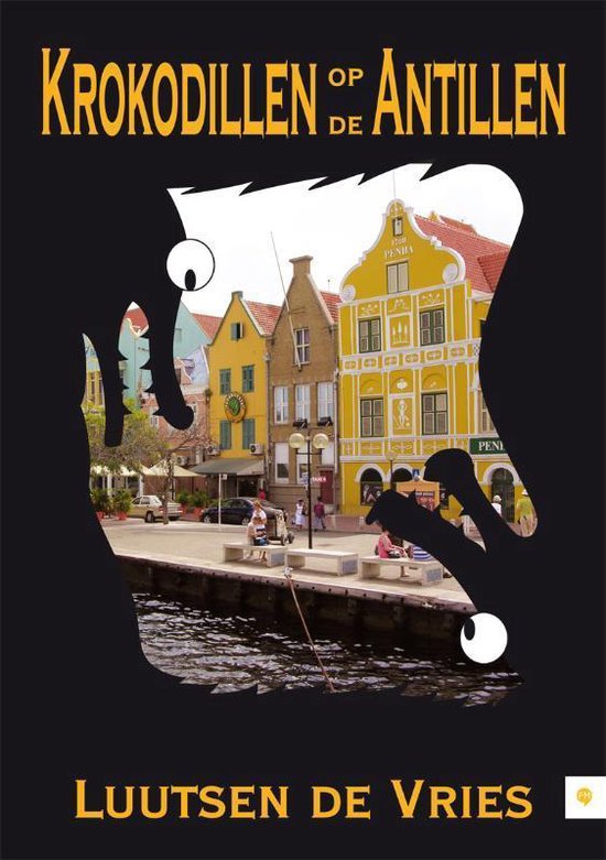 Cover van het boek 'Krokodillen op de Antillen' van Luutsen de Vries