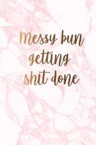 Messy bun getting shit done