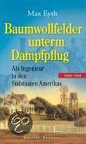 Baumwollfelder unterm Dampfflug