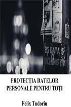 Protecția datelor personale pentru toți