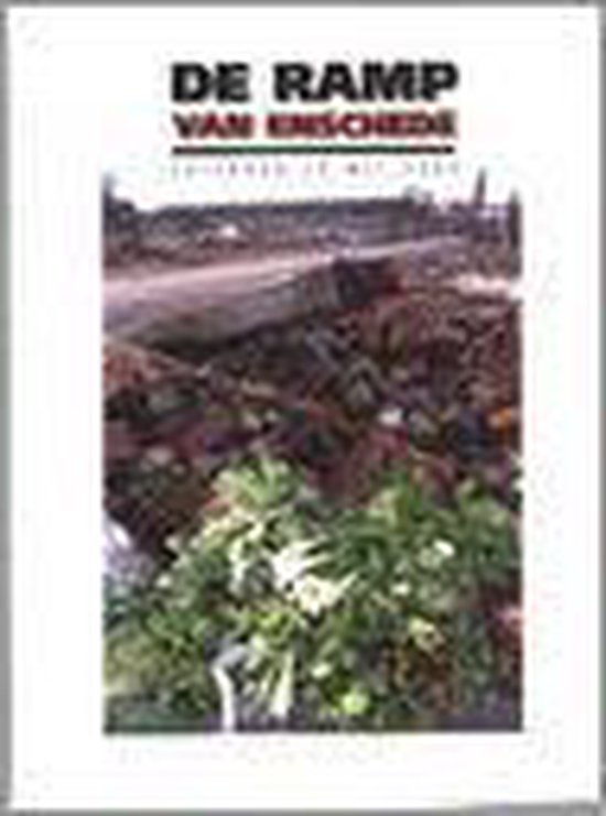 De ramp van Enschede