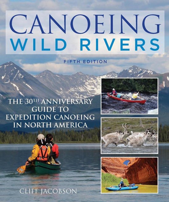 How to Paddle Series - Canoeing Wild Rivers - cover
