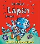 LE PETIT LAPIN ROBOT