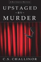 Rex Graves Mystery- Upstaged by Murder [large Print]