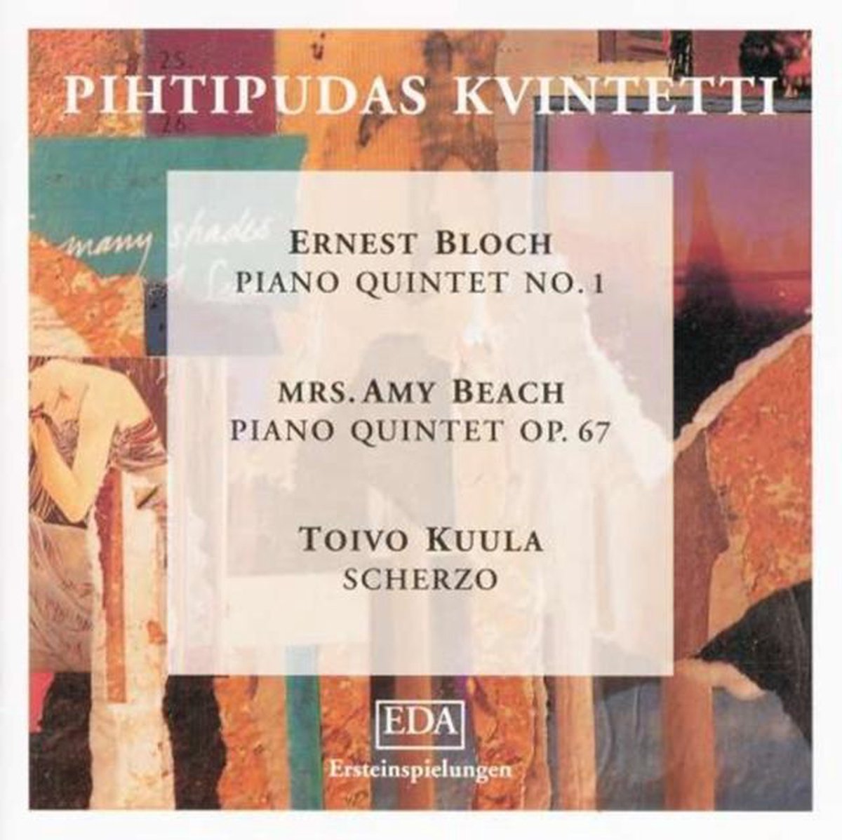 Ernest Bloch: Piano Quintet No. 1/Mrs. Amy Beach: Piano Quintet..
