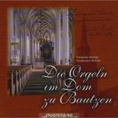 Die Orgeln Im Dom Zu Bautzen
