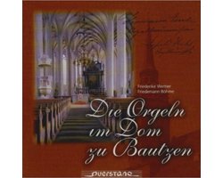 Die Orgeln Im Dom Zu Bautzen