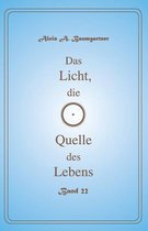 Das Licht, Die Quelle Des Lebens - Band 22