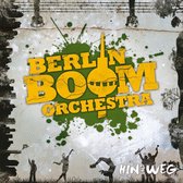 Berlin Boom Orchestra - Hin Und Weg (CD)